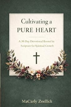Cultivating a Pure Heart
